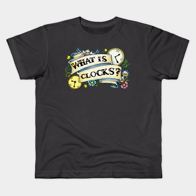 What is Clocks? Kids T-Shirt by Scrotes